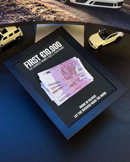 FIRST €10,000 - THE HARDEST MONEY YOU'LL EVER MAKE
